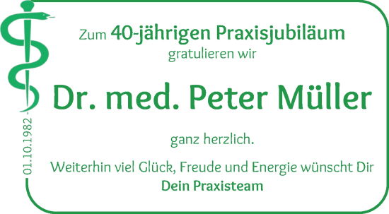 Glückwunschanzeige von Dr. med. Peter Müller von Die Norddeutsche