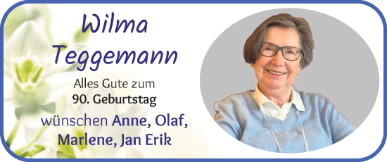 Glückwunschanzeige von Wilma Teggemann von WESER-KURIER